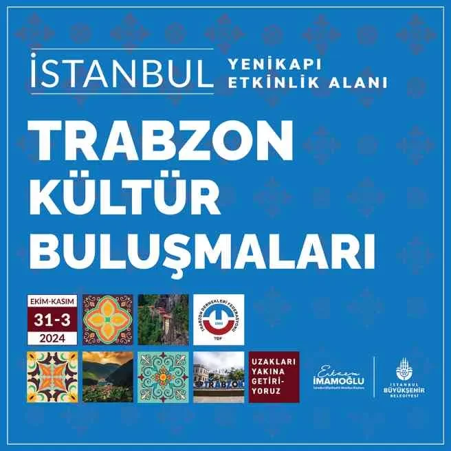 Kültür Buluşmalarında Trabzon havası esecek