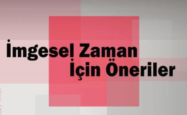 Sergi | İmgesel Zaman İçin Öneriler yarın açılıyor