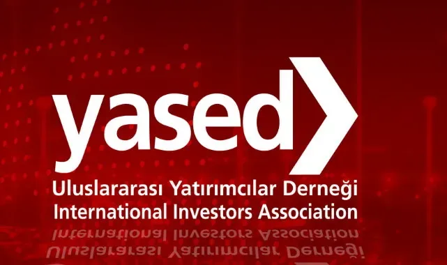 YASED açıkladı | 9 ayda 11.4 milyar dolar doğrudan yatırım geldi